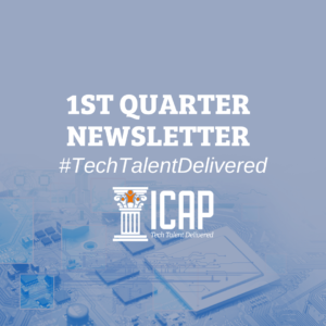 ICAP Newsletter Q1 2023: Jobs + Tech News & Expertise
